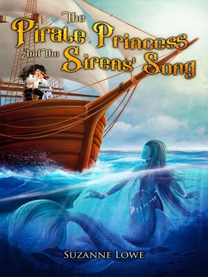 cover image of The Pirate Princess and the Sirens' Song